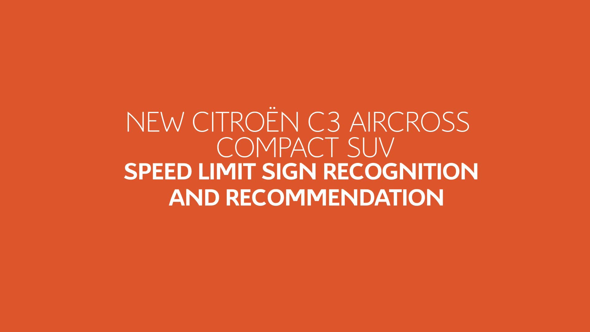 Citroën C3 Aircross SUV Tutorial Videos - Speed Limit Sign Recognition and Recommendation